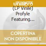 (LP Vinile) Profyle Featuring Juvenile - I Ain'T The One lp vinile