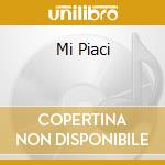 Mi Piaci cd