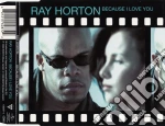 Ray Horton - Because I Love You cd