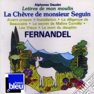 Fernandel - Lettres De Mon Moulin Vol 1 - La Ch cd musicale di Fernandel