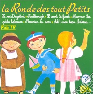Ronde Des Tout Petits Vol.1 (La) / Various cd musicale di La Ronde Des Tout Petits