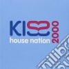 Kiss House Nation 2000 / Various cd