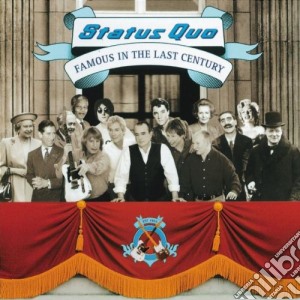 Status Quo - Famous In The Last Century cd musicale di Status Quo