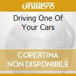 Driving One Of Your Cars cd musicale di MISKOVSKY LISA