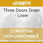 Three Doors Down - Loser