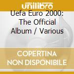 Uefa Euro 2000: The Official Album / Various cd