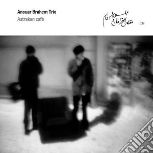 Anouar Brahem Trio - Astrakan Cafe' cd musicale di ANOUAR BRAHEM TRIO