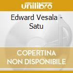 Edward Vesala - Satu cd