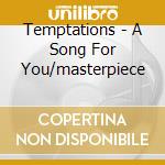 Temptations - A Song For You/masterpiece cd