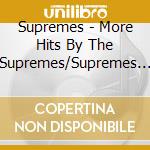 Supremes - More Hits By The Supremes/Supremes Sing.. cd