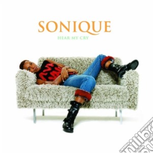 Sonique - Hear My Cry cd musicale di Sonique