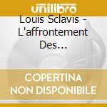 Louis Sclavis - L'affrontement Des Pretendants cd musicale di Louis Sclavis