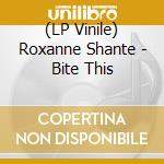 (LP Vinile) Roxanne Shante - Bite This vinile