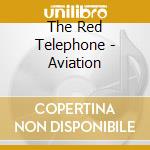 The Red Telephone - Aviation cd
