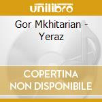 Gor Mkhitarian - Yeraz cd