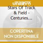 Stars Of Track & Field - Centuries Before Love & War cd musicale di Stars Of Track & Field