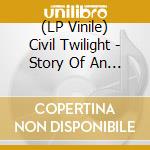 (LP Vinile) Civil Twilight - Story Of An Immigrant (2 Lp+7') vinile
