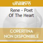 Rene - Poet Of The Heart cd
