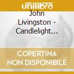 John Livingston - Candlelight Classics 3-Piano Images cd