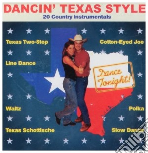 Texas Country Line Band - Dancin Texas Style 20 Great cd musicale di Texas Country Line Band