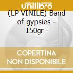(LP VINILE) Band of gypsies - 150gr - lp vinile di Jimi Hendrix