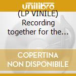 (LP VINILE) Recording together for the first time cd