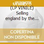 (LP VINILE) Selling england by the pound - 180 gr.hq vinyl - cd