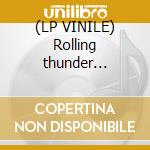 (LP VINILE) Rolling thunder -limited edition- cd
