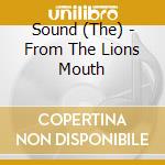 Sound (The) - From The Lions Mouth cd