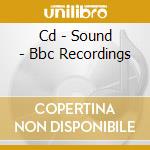 Cd - Sound - Bbc Recordings cd