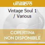 Vintage Soul 1 / Various cd