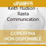 Keith Hudson - Rasta Communication cd