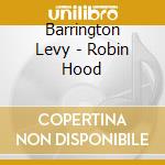 Barrington Levy - Robin Hood cd