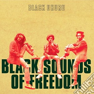(LP Vinile) Black Uhuru - Black Sounds Of Freedom lp vinile di Black Uhuru
