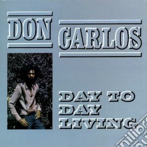 (LP Vinile) Don Carlos - Day To Day Living lp vinile di Don Carlos