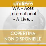 V/A - Aces International - A Live Session cd