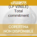 (LP VINILE) Total commitment cd