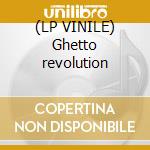 (LP VINILE) Ghetto revolution cd