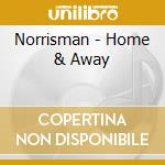 Norrisman - Home & Away cd