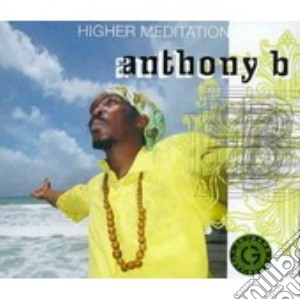 Higher Maditation cd musicale di ANTHONY B