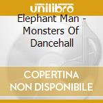 Elephant Man - Monsters Of Dancehall