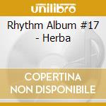 Rhythm Album #17 - Herba cd