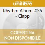 Rhythm Album #35 - Clapp cd