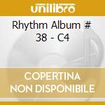 Rhythm Album # 38 - C4 cd