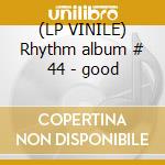 (LP VINILE) Rhythm album # 44 - good cd