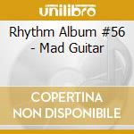 Rhythm Album #56 - Mad Guitar cd