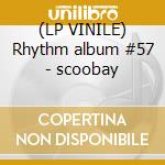 (LP VINILE) Rhythm album #57 - scoobay lp vinile di V/A