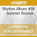 Rhythm Album #58 - Summer Bounce cd