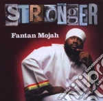 Fantan Mojah - Stronger cd