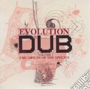 Evolution Of Dub Volume 1 (The Origin Of The Species) / Various (4 Cd) cd musicale di AA.VV.